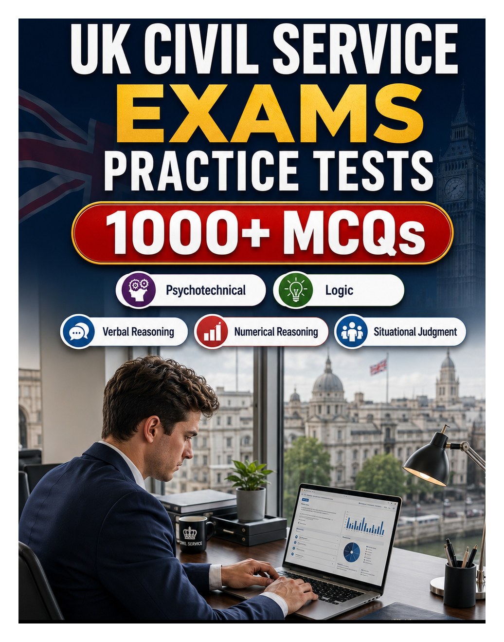 UK Civil Service Exams Practice Tests UK Civil Service Exams Practice Tests — 1000+ questions for verbal reasoning, numerical reasoning, situational judgment, competency-based assessment and timed mock exams