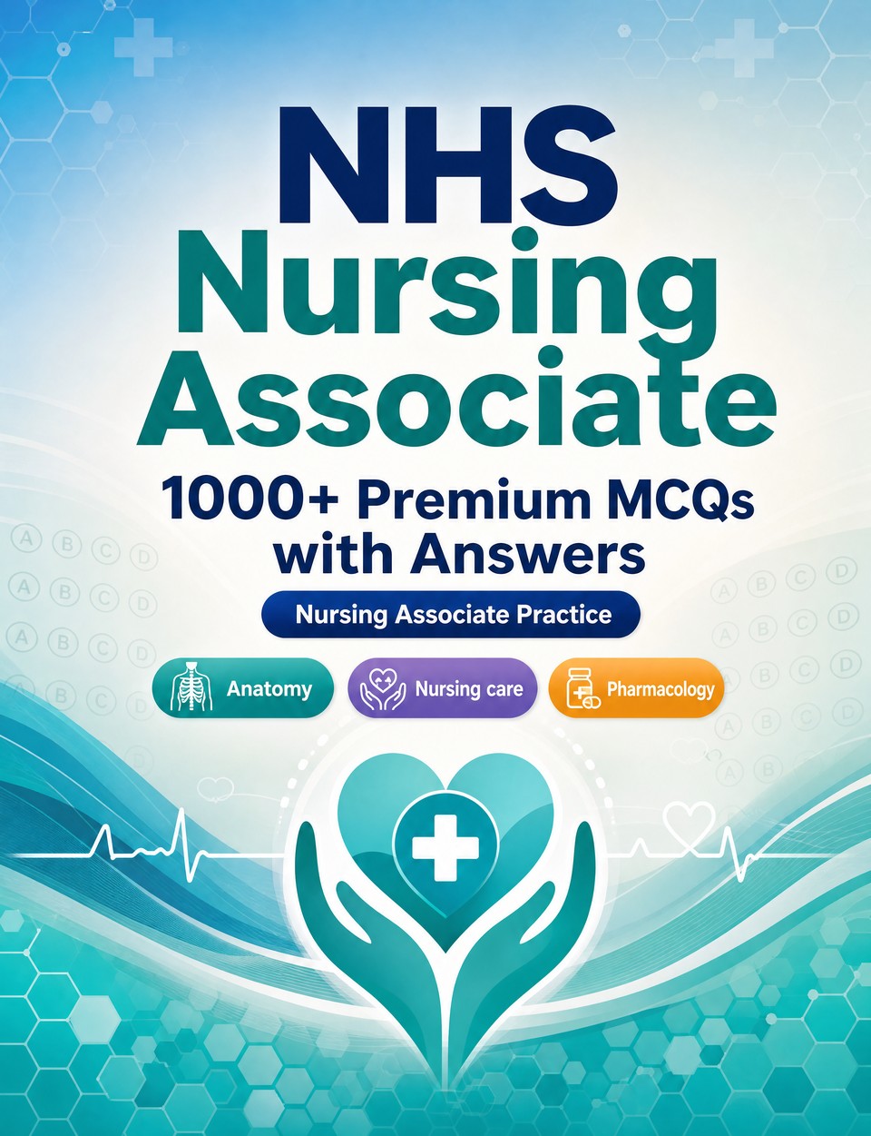 NHS Nursing Associate 2026-2027 : 1000 MCQ with Answers NHS Nursing Associate 2026-2027 : 1000 MCQ with Answers — Exam prep: MCQ Anatomy, Nursing care, Pharmacology, Patient safety, Emergency care and mock papers to pass